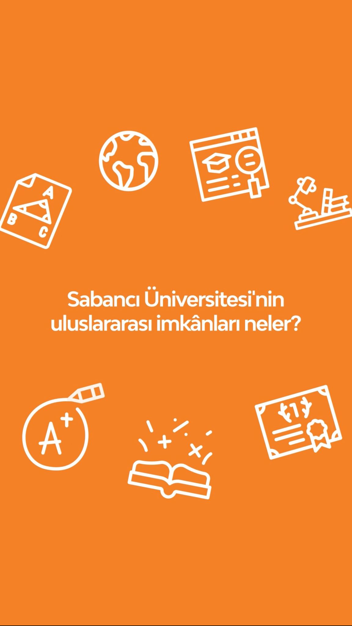 Sabancı Üniversitesi'nin Uluslararası İmkânlarını Biliyor Musunuz?