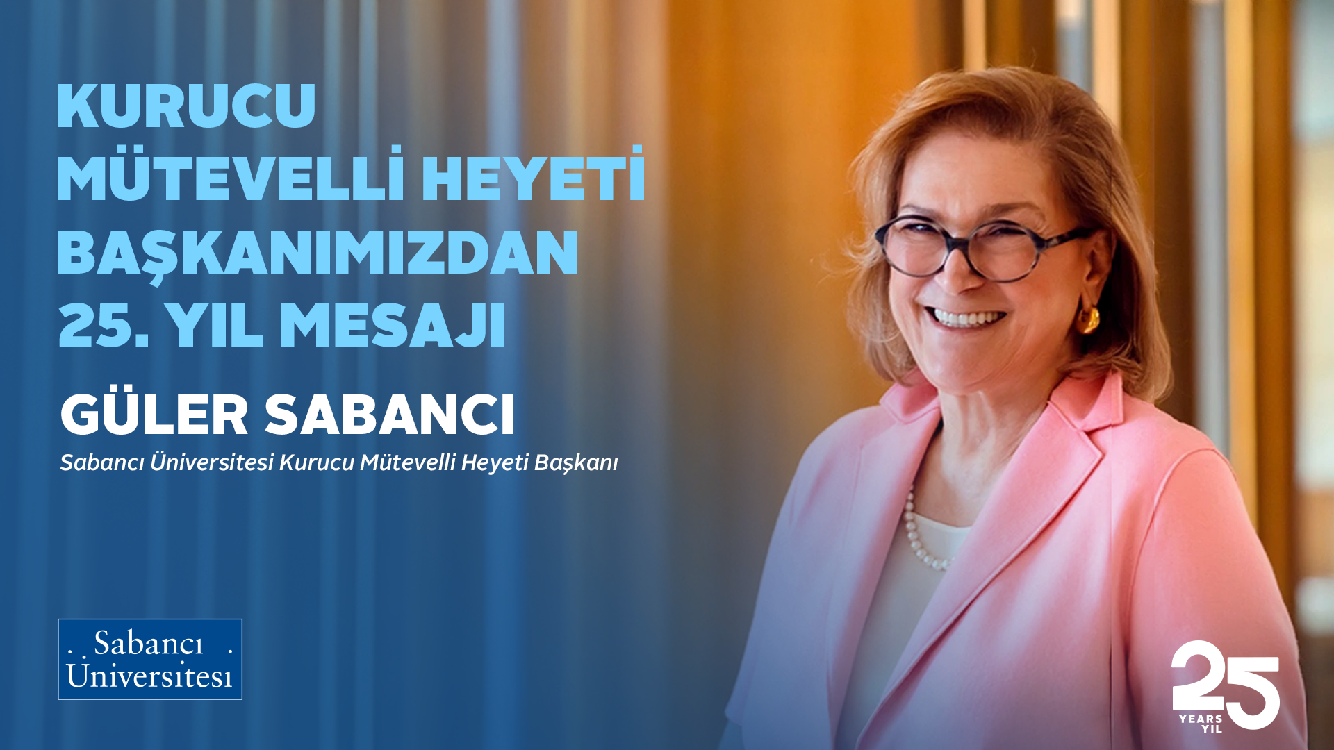 güler sabancı 25 yıl